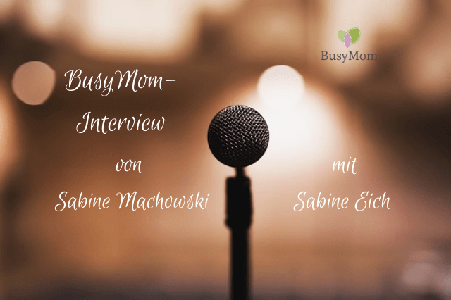 BusyMom-Interview mit Sabine Eich