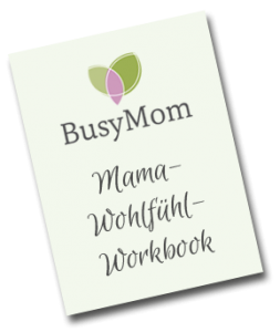 Freebie - Mama-Wohlfühl-Workbook